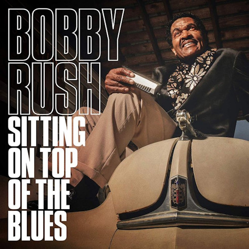 RUSH, BOBBY - SITTING ON TOP OF THE BLUESRUSH, BOBBY - SITTING ON TOP OF THE BLUES.jpg
